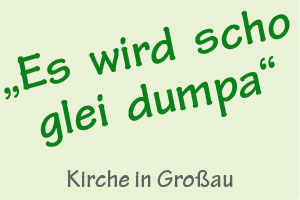 Es wird scho glei dumpa